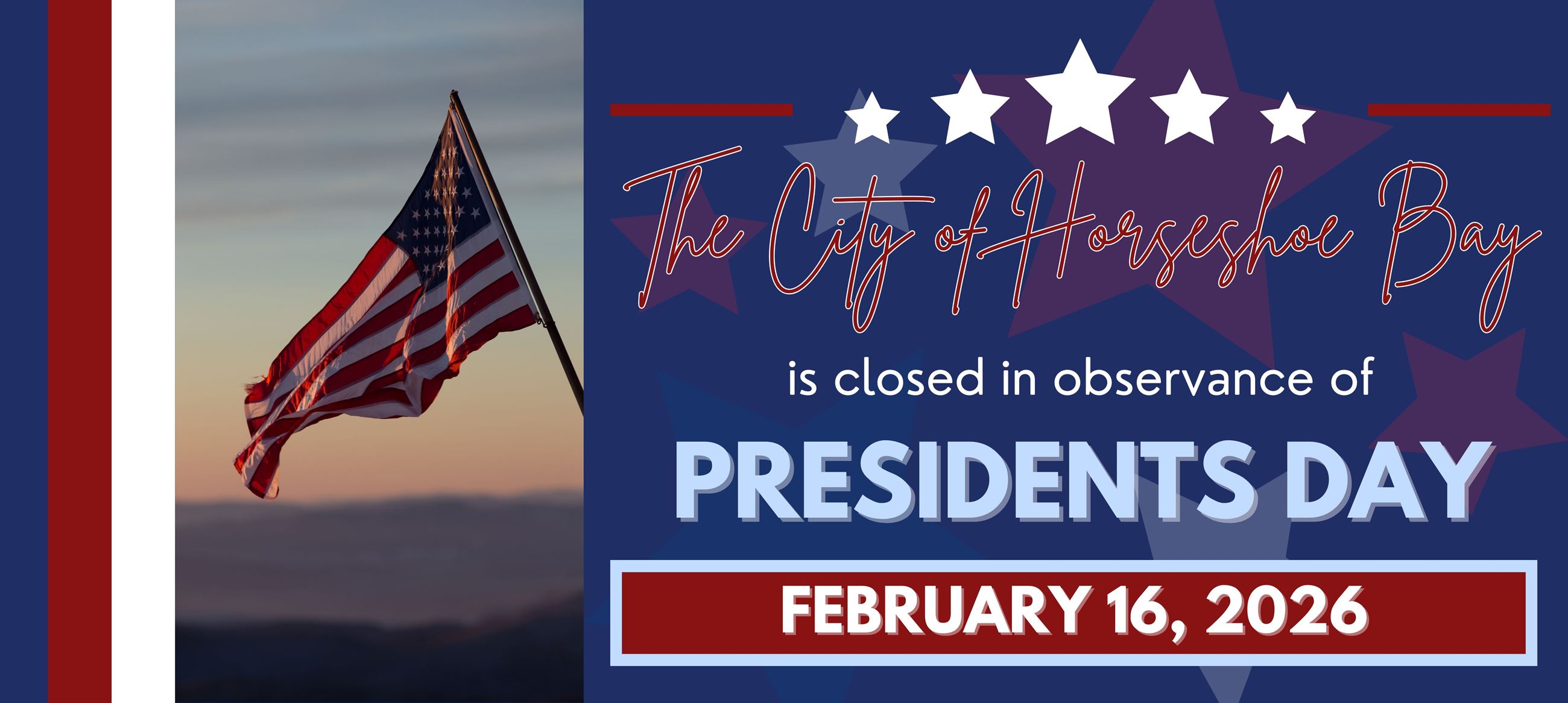 The City is closed for Presidents Day February 16